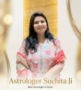Best Astrologer in Surat – Astrologer Suchita Ji, Famous Astrologer & Top Jyotish in Surat